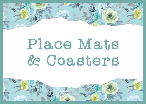 Place-mats and Coasters